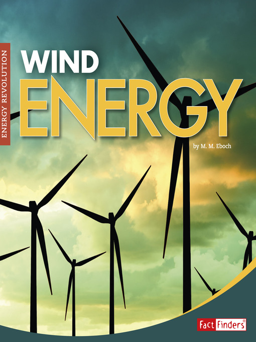 Title details for Wind Energy by Christine Elizabeth Eboch - Available